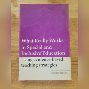 What Really Works In Special and Inclusive Education by David Mitchell 2008